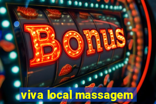 viva local massagem